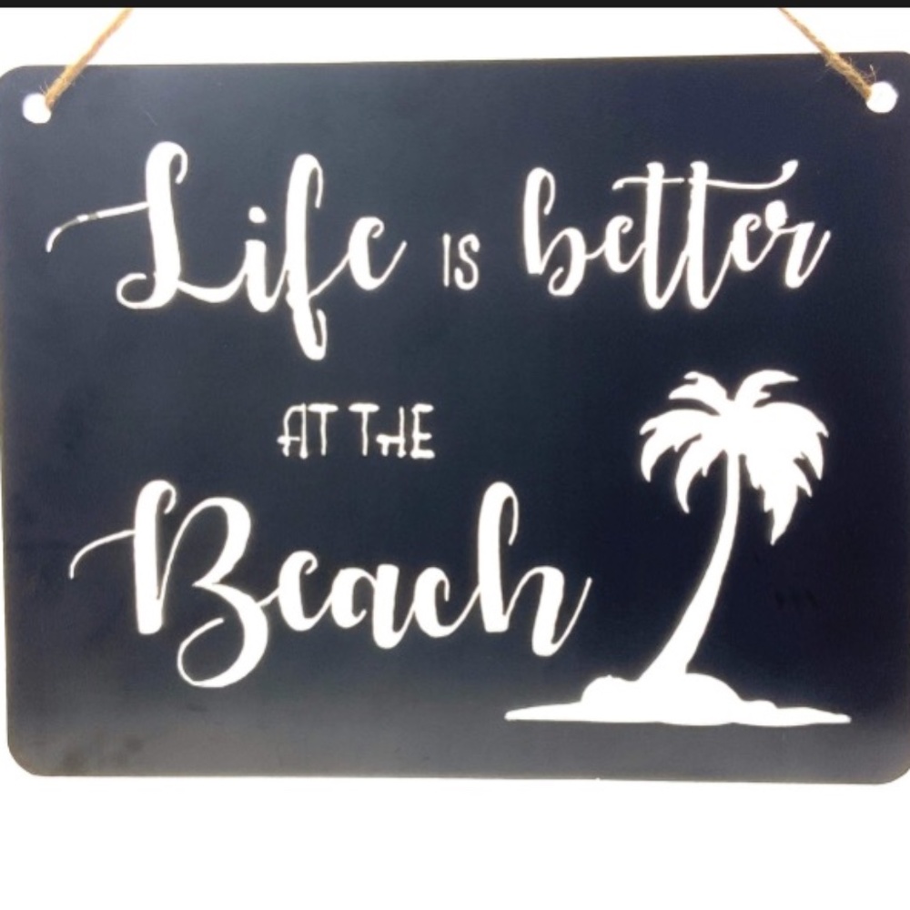 Life is Better at the Beach Sign